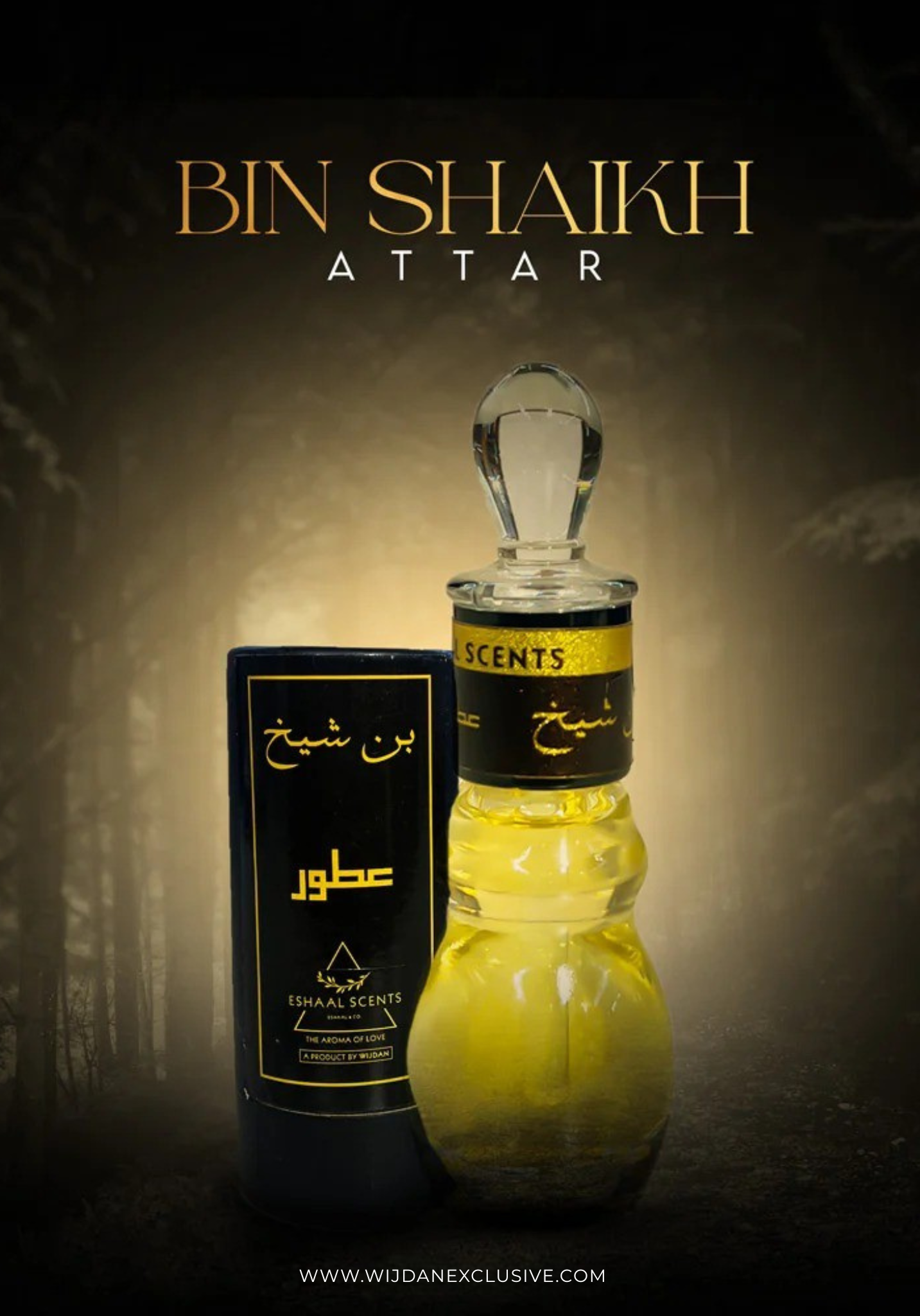Eshaal Scents | Bin Shaikh Attar |